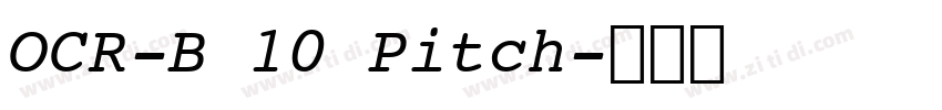 OCR-B 10 Pitch字体转换